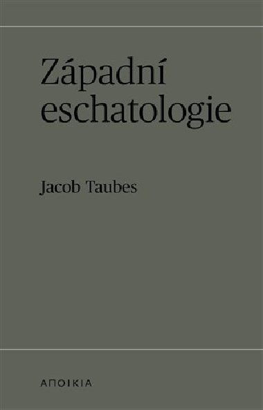 Zpadn eschatologie - Jacob Taubes