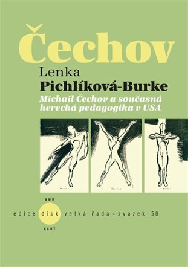 Michail echov a souasn hereck pedagogika v USA - Lenka Pichlkov-Burke