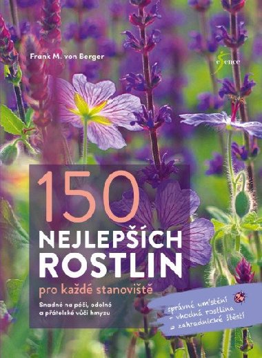 150 nejlepších rostlin pro každé stanoviště - Frank M. von Berger