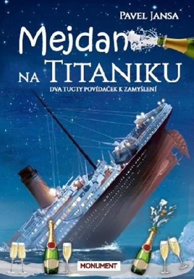 Mejdan na Titaniku - Dva tucty povdaek k zamylen - Jansa Pavel