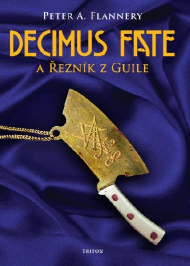 Decimus Fate a eznk z Guile - Peter A. Flannery