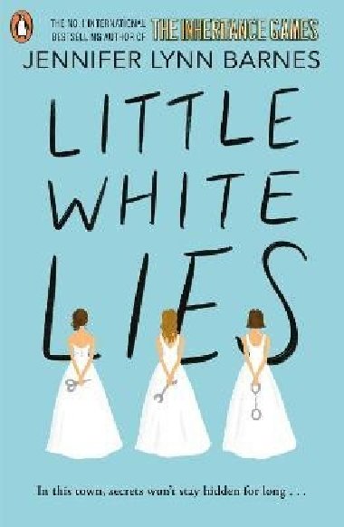 Little White Lies: From the bestselling author of The Inheritance Games - Barnes Jennifer Lynn