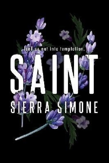 Saint: A Steamy and Taboo BookTok Sensation - Simone Sierra