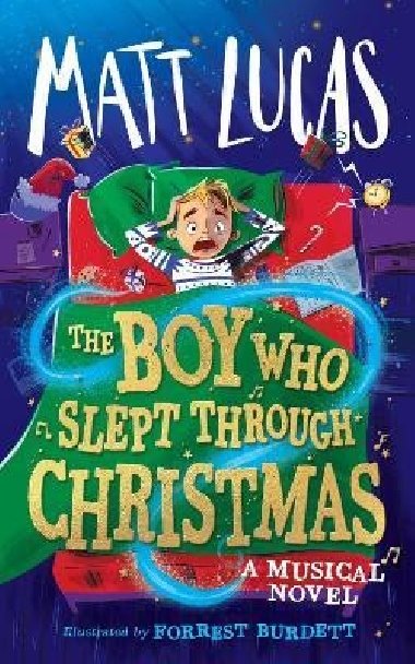 The Boy Who Slept Through Christmas - Lucas Matt
