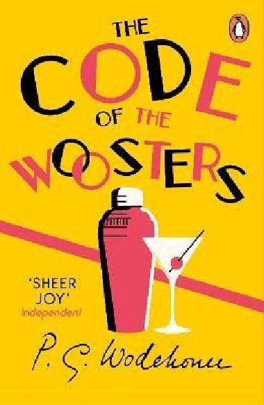 The Code of the Woosters: (Jeeves & Wooster) - Wodehouse Pelham Grenville