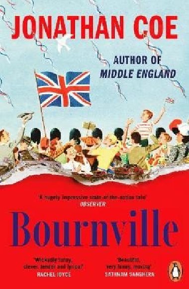 Bournville: From the bestselling author of Middle England - Coe Jonathan