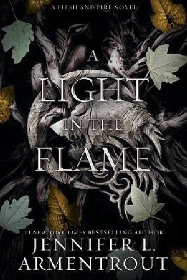 A Light in the Flame: A Flesh and Fire Novel - Armentrout Jennifer L.