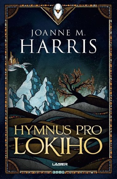Hymnus pro Lokiho - Joanne M Harris