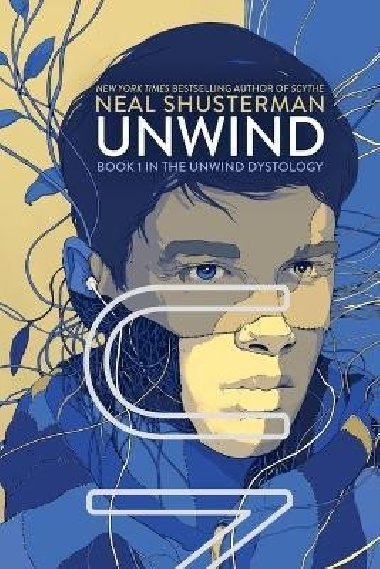 Unwind (Unwind Dystology 1) - Shusterman Neal