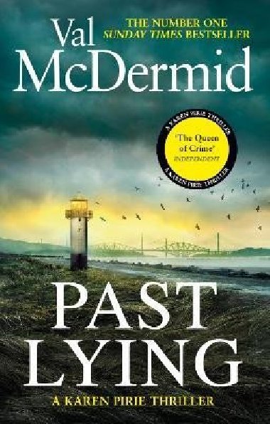 Past Lying: The twisty new Karen Pirie thriller, now a major ITV series - McDermidová Val