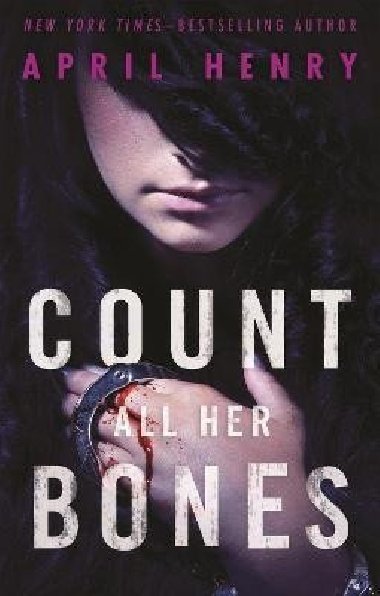 Count All Her Bones (Girl, Stolen 2) - Henry April