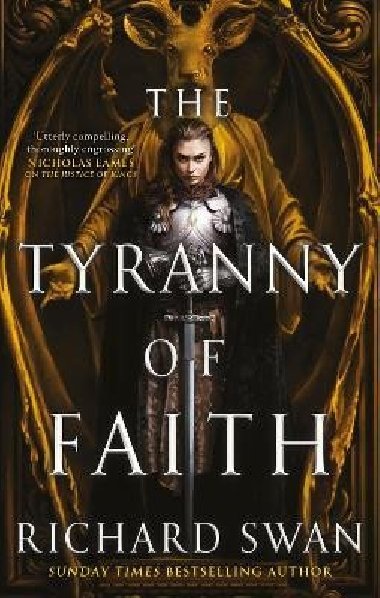 The Tyranny of Faith - Swan Richard