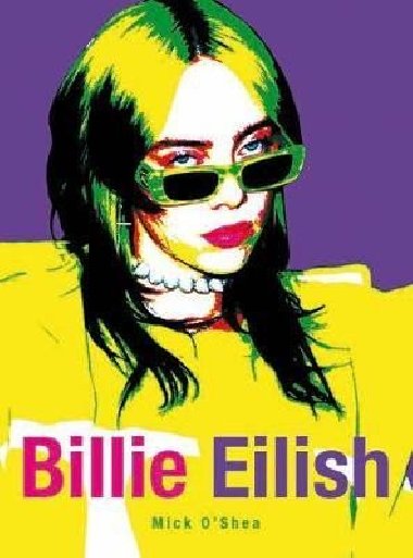 Billie Eilish - O`Shea Mick