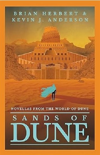 Sands of Dune: Novellas from the world of Dune - Herbert Brian