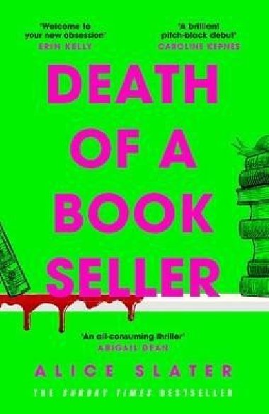 Death of a Bookseller: the instant and unmissable Sunday Times bestseller and one of the biggest debuts of the year - Slater Alice