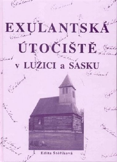 Exulantská útočiště v Lužici a Sasku - Edita Štěříková