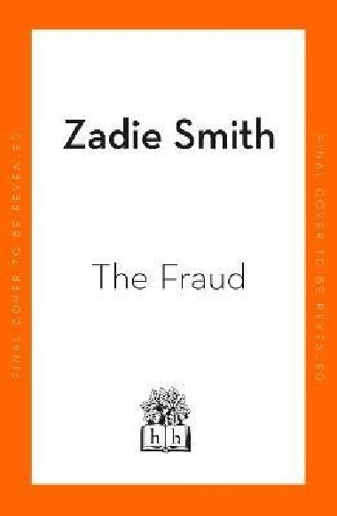 The Fraud: The Instant Sunday Times Bestseller - Smithová Zadie