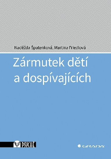 Zrmutek dt a dospvajcch - Nadda patenkov; Martina Friedlov