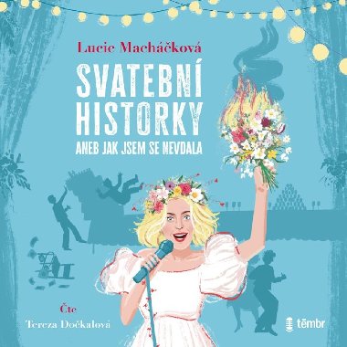 Svatebn historky aneb Jak jsem se nevdala - Audiokniha na CD - Lucie Machkov