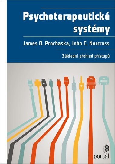 Psychoterapeutick systmy - James O. Prochaska; John C. Norcross