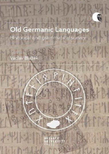Old Germanic Languages - Historical and grammatical survey - Vclav Blaek
