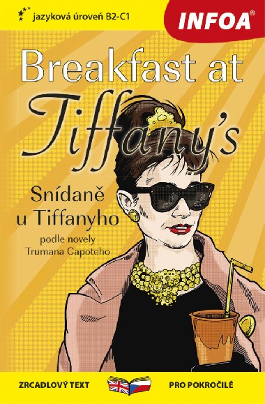 Sndan u Tiffanyho - Breakfast at Tiffanys - Zrcadlov etba esky-anglicky - pokroil (B2-C1) - Truman Capoteh