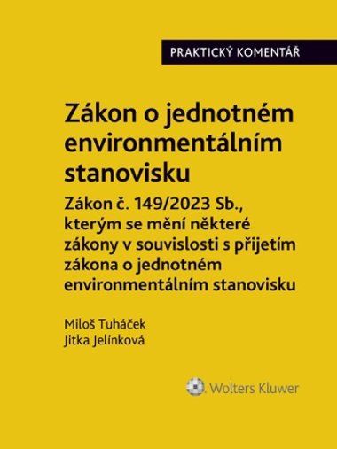 Zákon o jednotném environmentálním stanovisku Praktický komentář - Miloš Tuháček; Jitka Jelínková