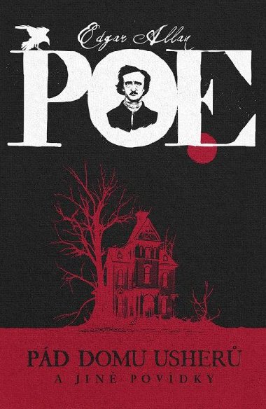 Pád domu Usherů a jiné povídky - Edgar Allan Poe