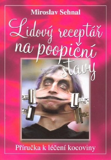 LIDOV RECEPT NA POOPIN STAVY - Miroslav Sehnal