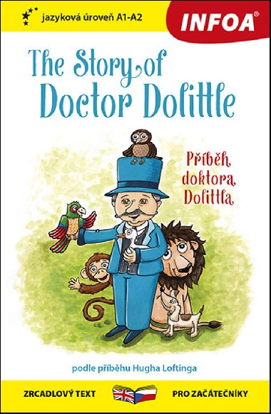 Pbh doktora Dolittla - The Story of Doctor Dolittle - Zrcadlov etba esky-anglicky pro zatenky (A1-A2) - Hugh Lofting