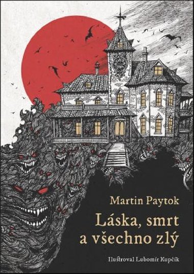 Lska, smrt a vechno zl - Martin Paytok