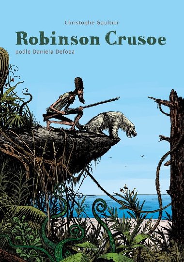 Robinson Crusoe - komiks - Daniel Defoe, Christophe Gaultier