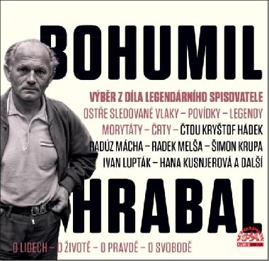 Bohumil Hrabal: Vbr z dla legendrnho spisovatele - CDmp3 - Bohumil Hrabal
