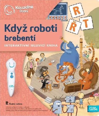 Kdy roboti brebent - Kouzeln ten - Interaktivn mluvic kniha - Albi