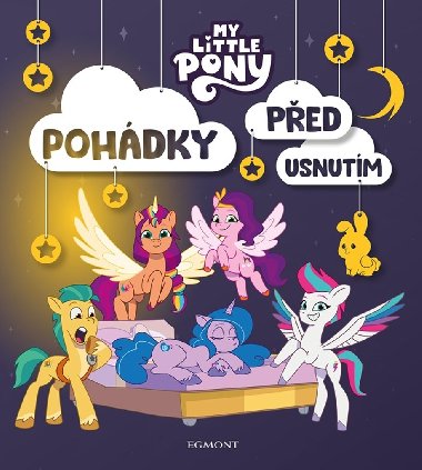 My Little Pony - Pohdky ped usnutm - Egmont