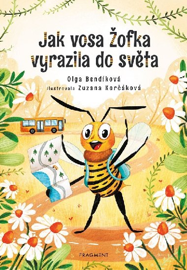 Jak vosa Žofka vyrazila do světa - Olga Bendíková, Zuzana Korčáková