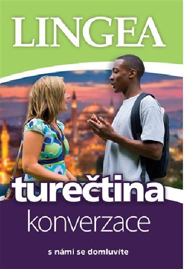 Turečtina konverzace - s námi se domluvíte - Lingea