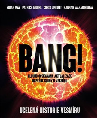 Bang!! Ucelen historie vesmru - Brian May; Patrick Moore; Chris Lintott