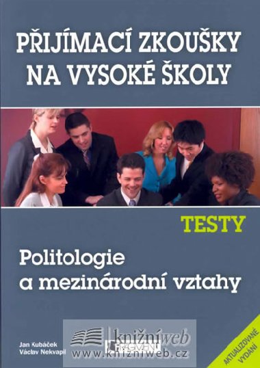 TESTY POLITOLOGIE A MEZINRODN VZTAHY - Jan Kubek; Vclav Nekvapil