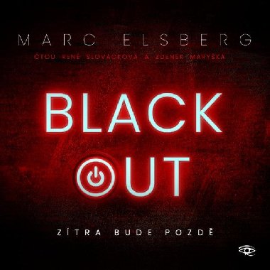 Blackout - Ztra bude pozd - CDmp3 (te Zdenk Maryka a Ren Slovkov) - Elsberg Marc