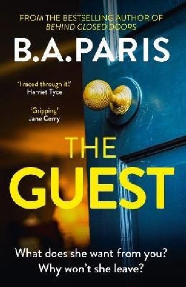 The Guest: Gripping new suspense that reads like true crime from the author of Richard & Judy bestseller The Prisoner - Paris B. A.