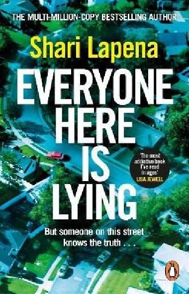 Everyone Here is Lying: The unputdownable new thriller from the Richard & Judy bestselling author - Lapena Shari