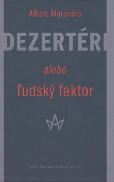 DEZERTRI ALEBO UDSK FAKTOR - Albert Marenin
