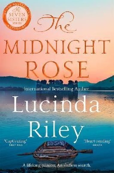 The Midnight Rose: A spellbinding tale of everlasting love from the bestselling author of The Seven Sisters series - Riley Lucinda
