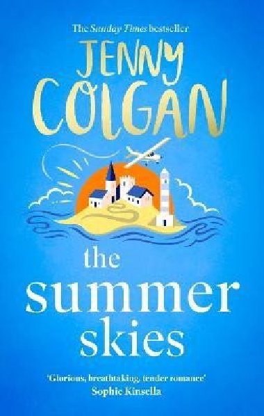The Summer Skies: Escape to the Scottish Isles with the brand-new novel by the Sunday Times bestselling author - Colganová Jenny