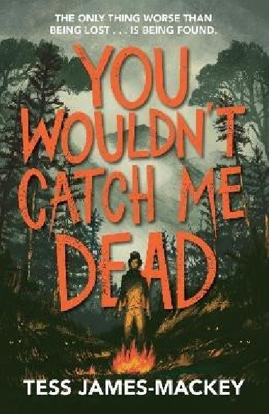 You Wouldnt Catch Me Dead - James-Mackey Tess