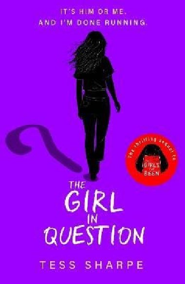 The Girl in Question: The thrilling sequel to The Girls I´ve Been - Sharpe Tess