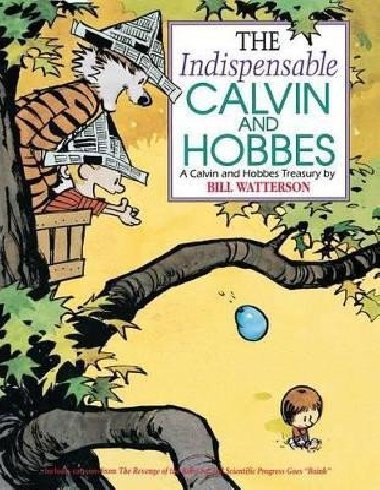 The Indispensable Calvin and Hobbes: A Calvin and Hobbes Treasury Volume 11 - Watterson Bill