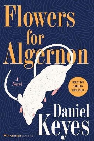 Flowers for Algernon - Keyes Daniel