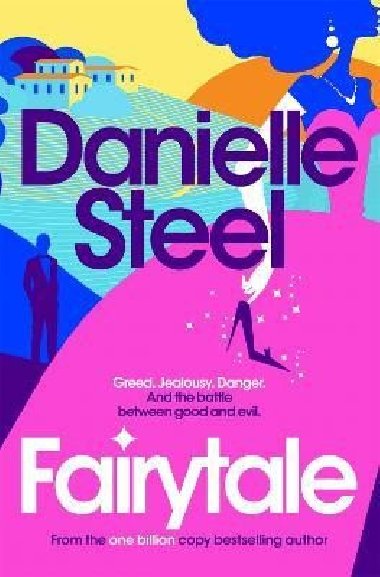 Fairytale: Escape with a magical story of love, family and hope from the billion copy bestseller - Steel Danielle
